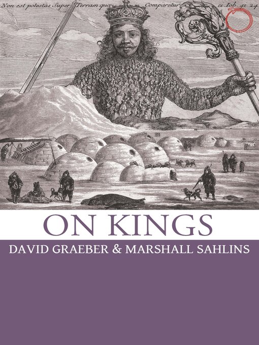 Title details for On Kings by David Graeber - Available